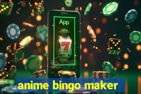 anime bingo maker